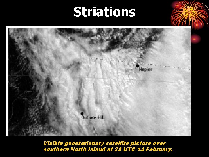 Striations Visible geostationary satellite picture over southern North Island at 23 UTC 14 February.