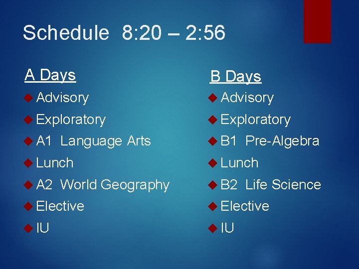 Schedule 8: 20 – 2: 56 A Days B Days Advisory Exploratory A 1