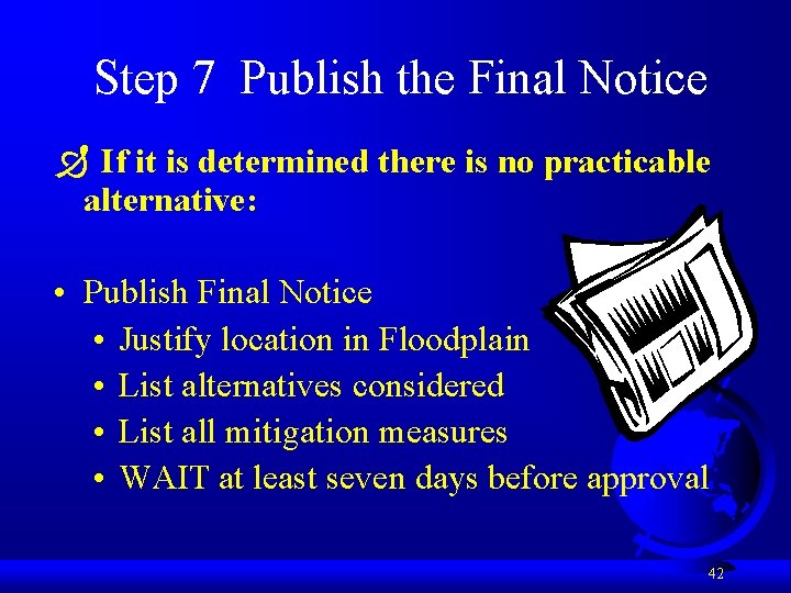 Step 7 Publish the Final Notice Ð If it is determined there is no