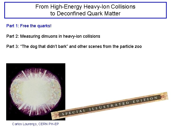 From High-Energy Heavy-Ion Collisions to Deconfined Quark Matter Part 1: Free the quarks! Part