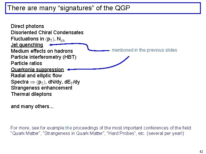 There are many “signatures” of the QGP Direct photons Disoriented Chiral Condensates Fluctuations in