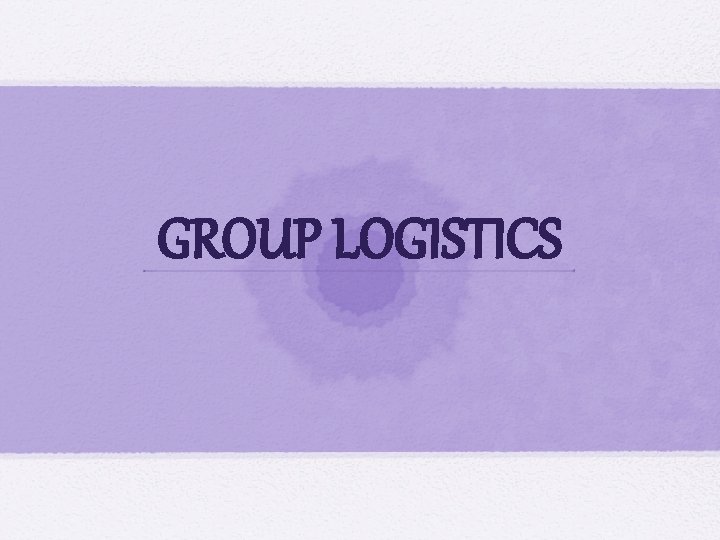 GROUP LOGISTICS 