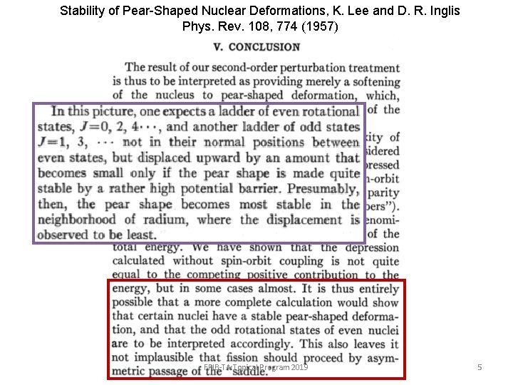 Stability of Pear-Shaped Nuclear Deformations, K. Lee and D. R. Inglis Phys. Rev. 108,