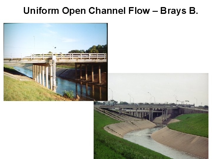 Uniform Open Channel Flow – Brays Bayou Concrete Channel 