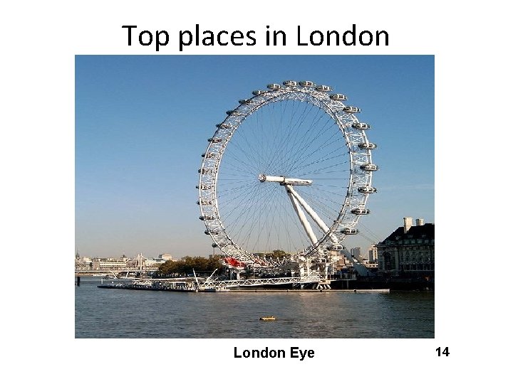 Top places in London Eye 14 Top places in London Eye 14