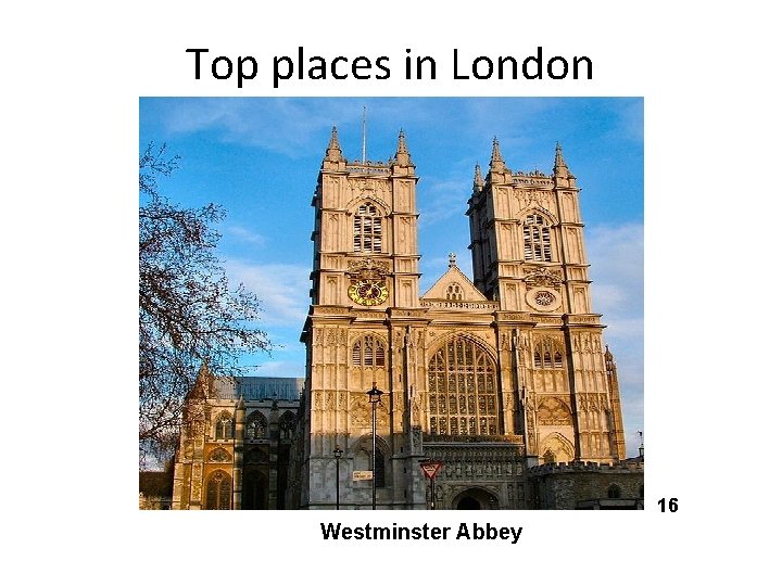 Top places in London 16 Westminster Abbey Top places in London 16 Westminster Abbey