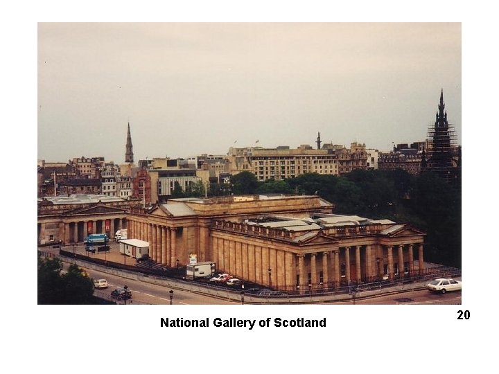 National Gallery of Scotland 20 National Gallery of Scotland 20