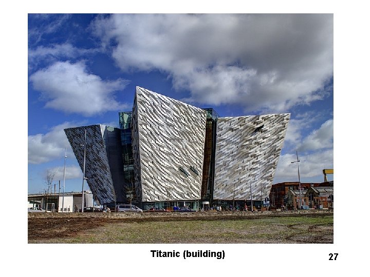 Titanic (building) 27 Titanic (building) 27