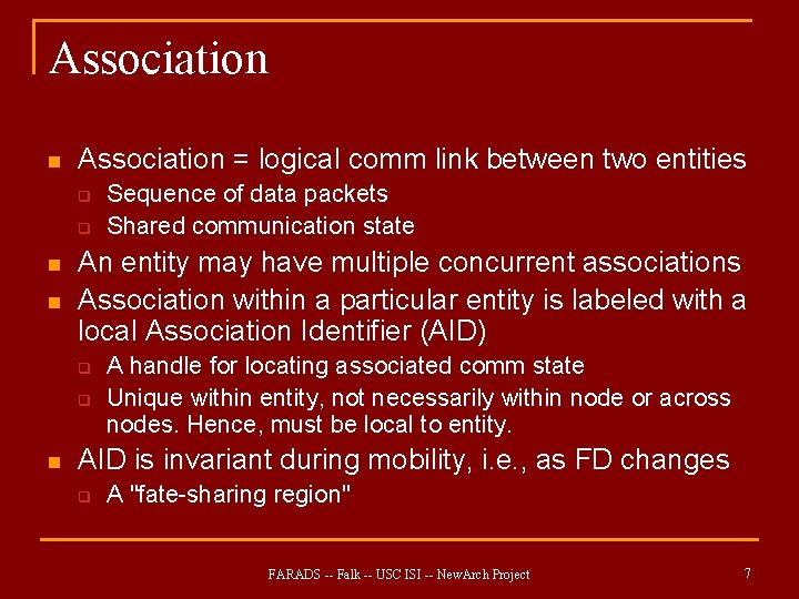 Association n Association = logical comm link between two entities q q n n Association n Association = logical comm link between two entities q q n n