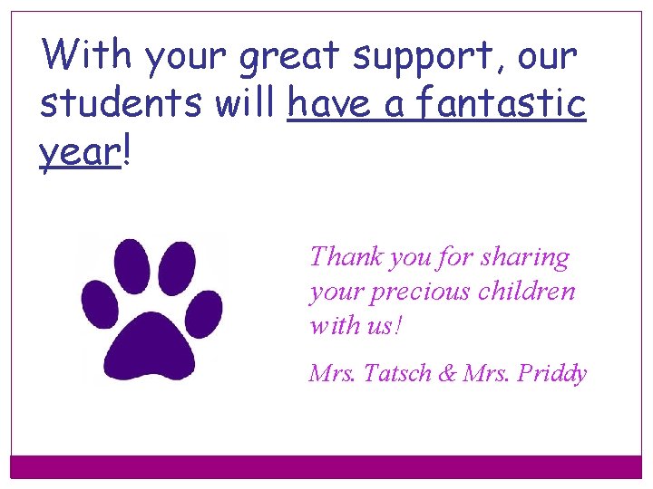 With your great support, our students will have a fantastic year! Thank you for