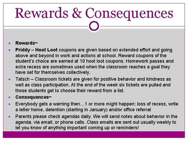 Rewards & Consequences · · · Rewards~ Priddy – Hoot Loot coupons are given Rewards & Consequences · · · Rewards~ Priddy – Hoot Loot coupons are given