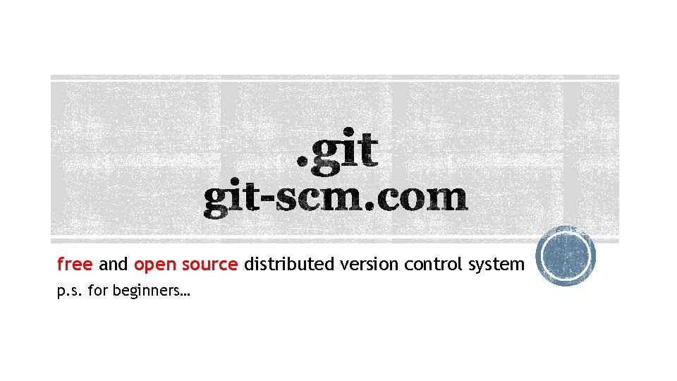 free and open source distributed version control system