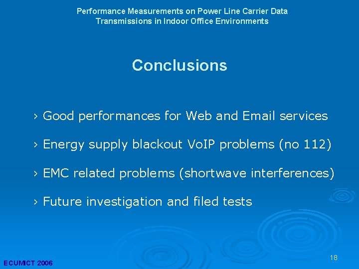 Performance Measurements on Power Line Carrier Data Transmissions in Indoor Office Environments Conclusions ›