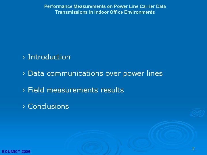 Performance Measurements on Power Line Carrier Data Transmissions in Indoor Office Environments › Introduction