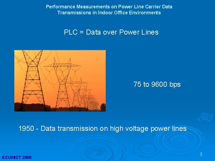 Performance Measurements on Power Line Carrier Data Transmissions in Indoor Office Environments PLC =