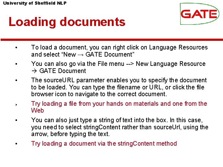 University of Sheffield NLP Loading documents • To load a document, you can right