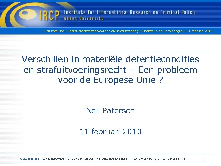 Neil Paterson – Materiële detentiecondities en strafuitvoering – Update in de Criminologie – 11