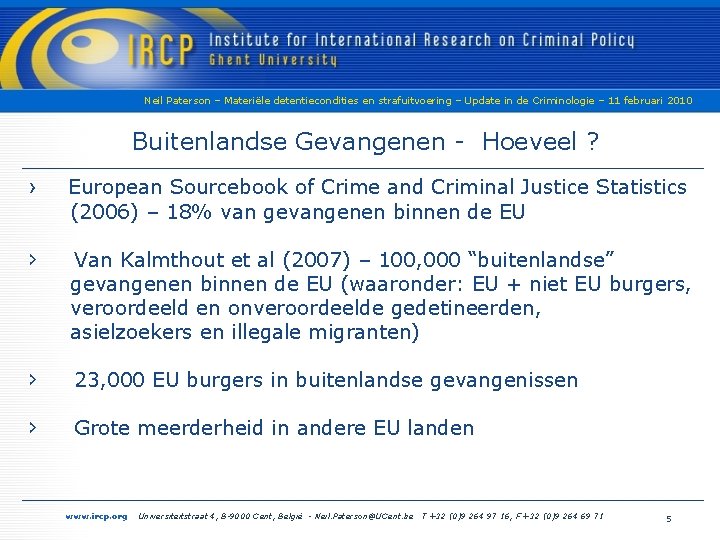 Neil Paterson – Materiële detentiecondities en strafuitvoering – Update in de Criminologie – 11