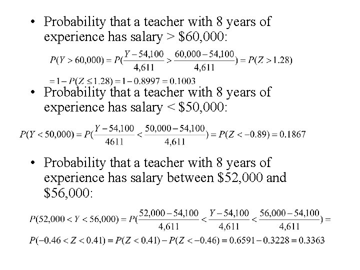  • Probability that a teacher with 8 years of experience has salary >