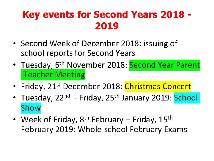 Key events for Second Years 2018 2019 • Second Week of December 2018: issuing Key events for Second Years 2018 2019 • Second Week of December 2018: issuing