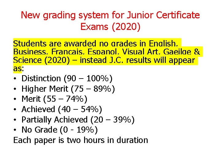 New grading system for Junior Certificate Exams (2020) Students are awarded no grades in New grading system for Junior Certificate Exams (2020) Students are awarded no grades in