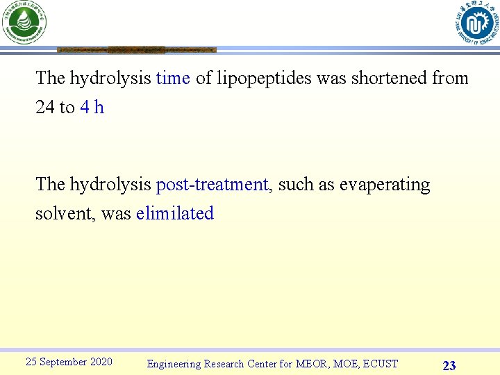 The hydrolysis time of lipopeptides was shortened from 24 to 4 h The hydrolysis