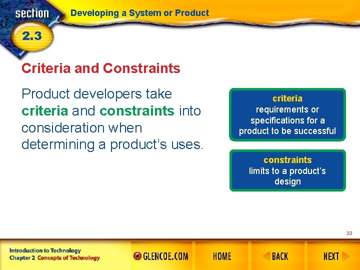 Developing a System or Product 2. 3 Criteria and Constraints Product developers take criteria