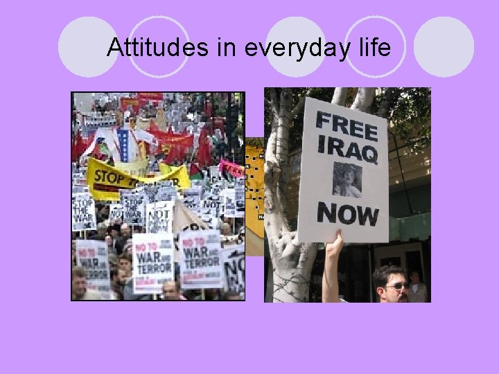 Attitudes in everyday life 