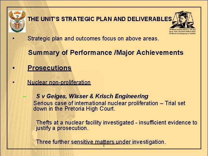THE UNIT’S STRATEGIC PLAN AND DELIVERABLES • Strategic plan and outcomes focus on above