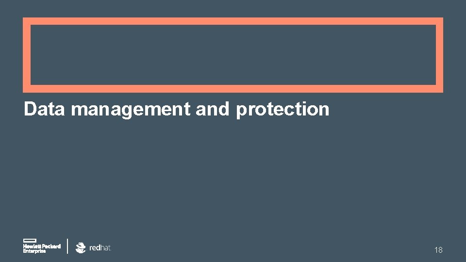 Data management and protection 18 