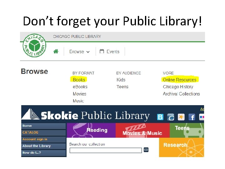 Don’t forget your Public Library! Don’t forget your Public Library!