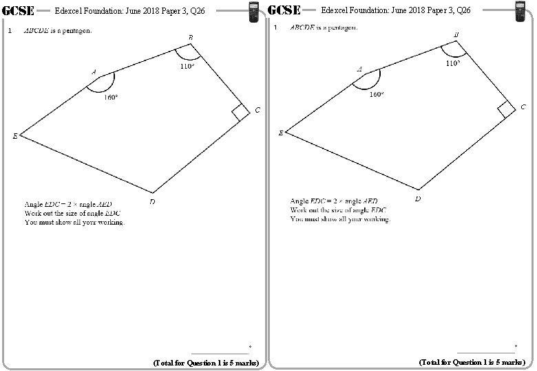 GCSE 1 GCSE Edexcel Foundation: June 2018 Paper 3, Q 26 ABCDE is a GCSE 1 GCSE Edexcel Foundation: June 2018 Paper 3, Q 26 ABCDE is a