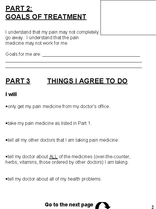 PART 2: GOALS OF TREATMENT I understand that my pain may not completely go