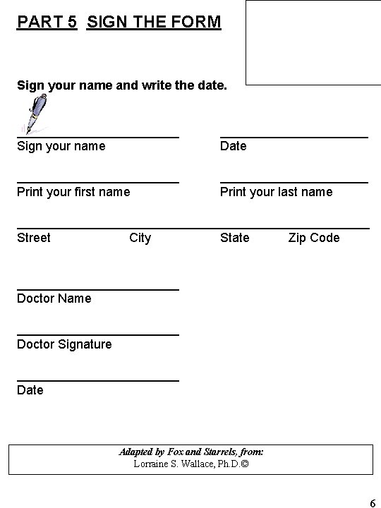 PART 5 SIGN THE FORM Sign your name and write the date. ____________ Sign