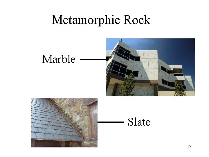 Metamorphic Rock Marble Slate 13 