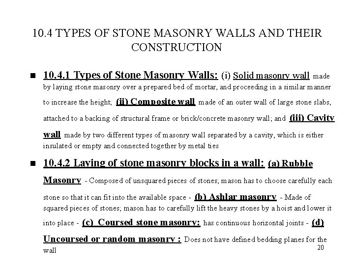10. 4 TYPES OF STONE MASONRY WALLS AND THEIR CONSTRUCTION n 10. 4. 1