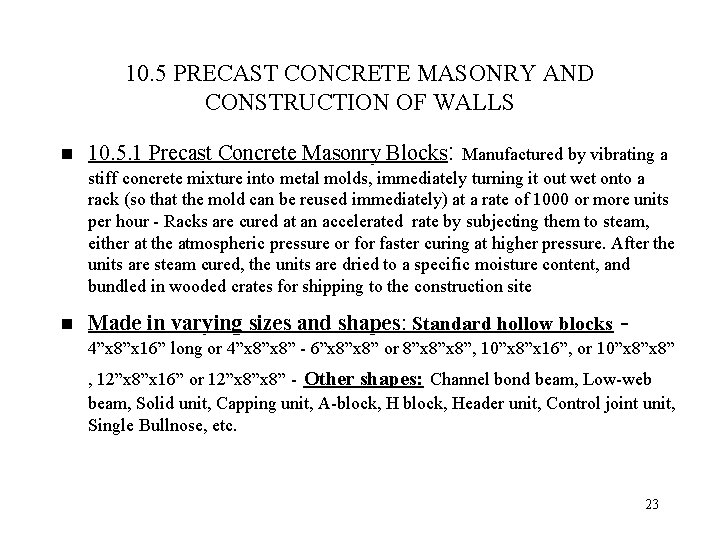 10. 5 PRECAST CONCRETE MASONRY AND CONSTRUCTION OF WALLS n 10. 5. 1 Precast