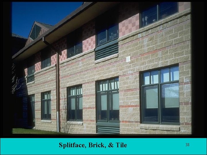 Splitface, Brick, & Tile 38 