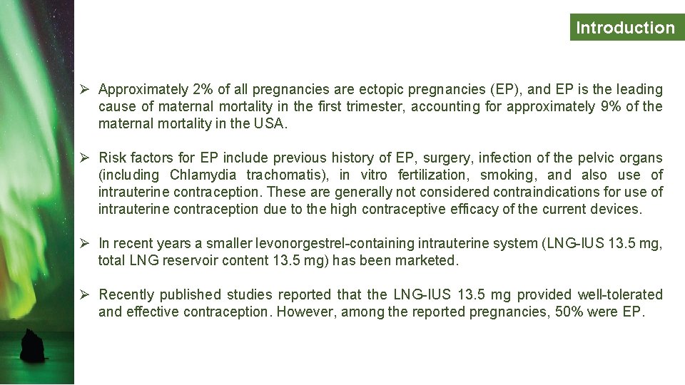 Introduction Ø Approximately 2% of all pregnancies are ectopic pregnancies (EP), and EP is