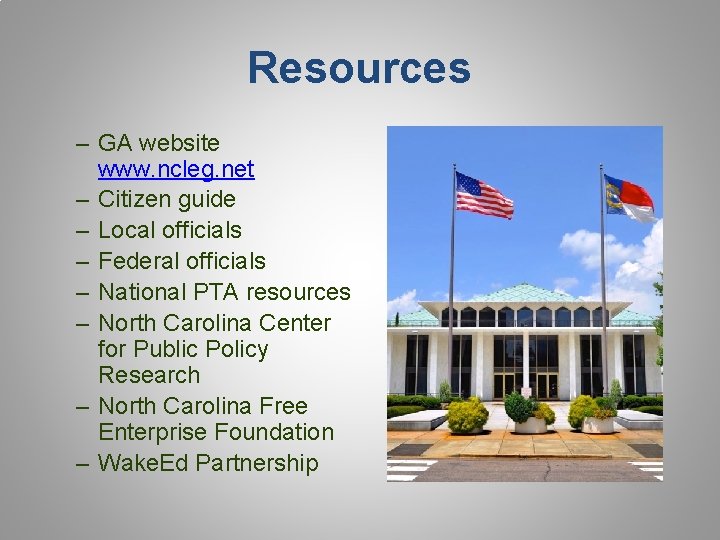 Resources – GA website www. ncleg. net – Citizen guide – Local officials –