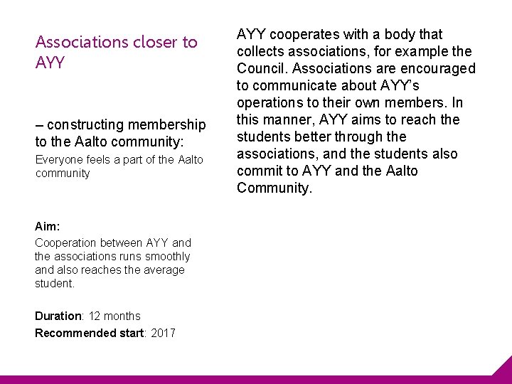 Associations closer to AYY – constructing membership to the Aalto community: Everyone feels a