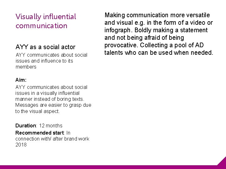 Visually influential communication AYY as a social actor AYY communicates about social issues and