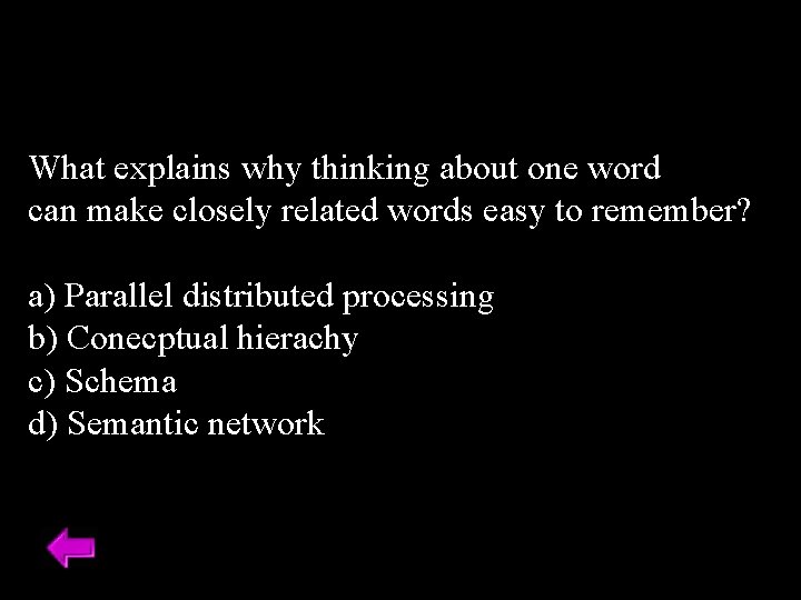 What explains why thinking about one word can make closely related words easy to