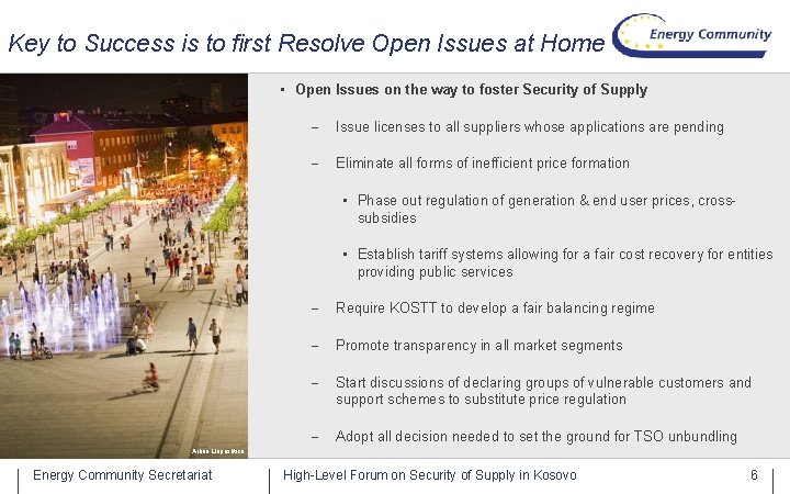 Key to Success is to first Resolve Open Issues at Home • Open Issues