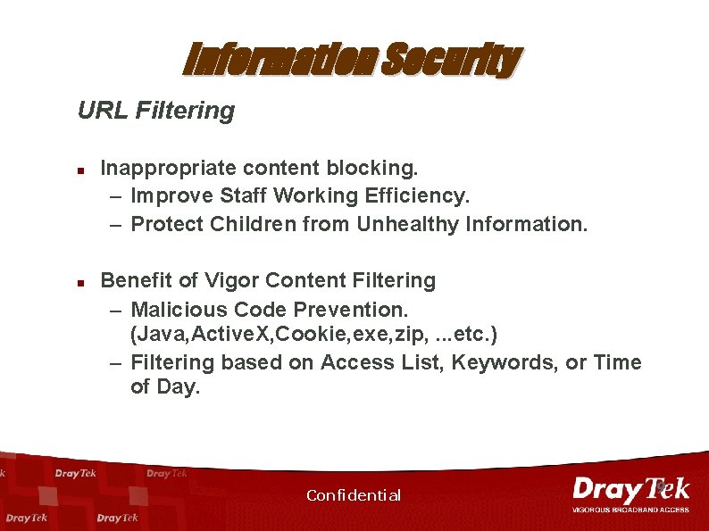 Information Security URL Filtering n n Inappropriate content blocking. – Improve Staff Working Efficiency.