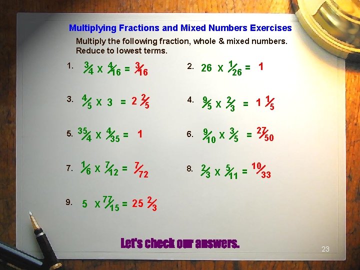 Multiplying Fractions and Mixed Numbers Exercises Multiply the following fraction, whole & mixed numbers.