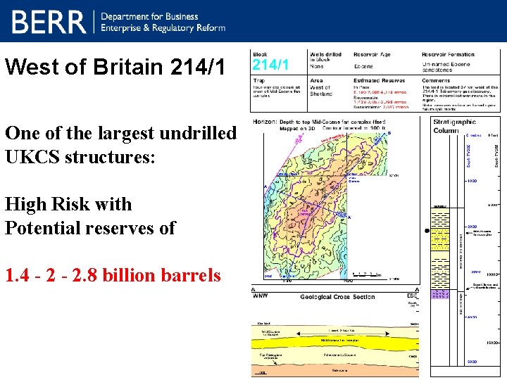 West of Britain 214/1 One of the largest undrilled UKCS structures: High Risk with