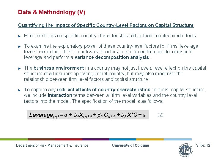 Data & Methodology (V) Quantifying the Impact of Specific Country-Level Factors on Capital Structure