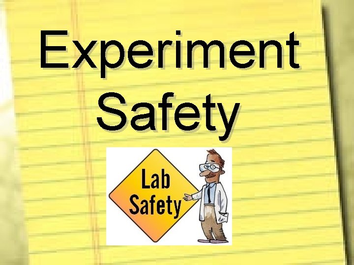 Experiment Safety 