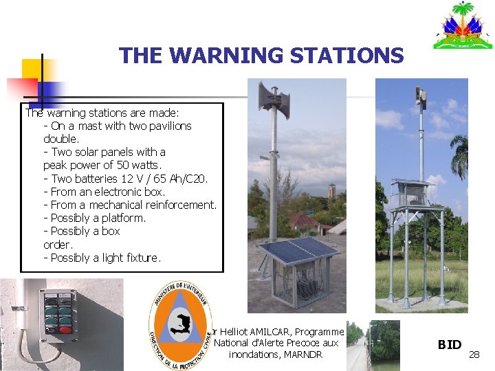 THE WARNING STATIONS The warning stations are made: - On a mast with two THE WARNING STATIONS The warning stations are made: - On a mast with two
